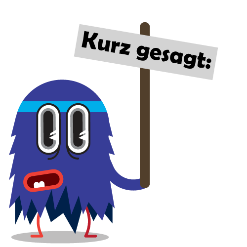 Kurz gesagt: